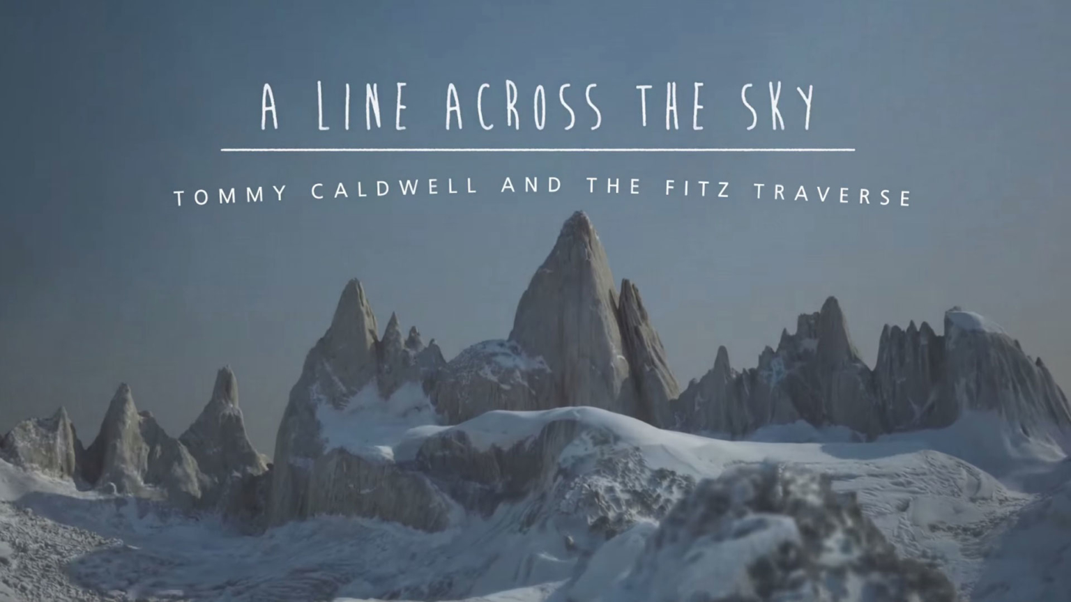 A Line Across the Sky : Tommy et Alex traverse le Fitz Roy en Patagonie